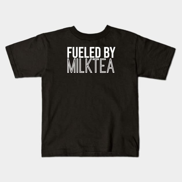 Fueled By Milk Tea Kids T-Shirt by artsylab